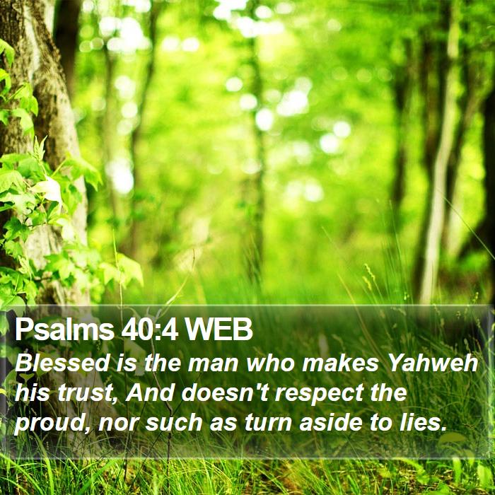 Psalms 40:4 WEB Bible Study