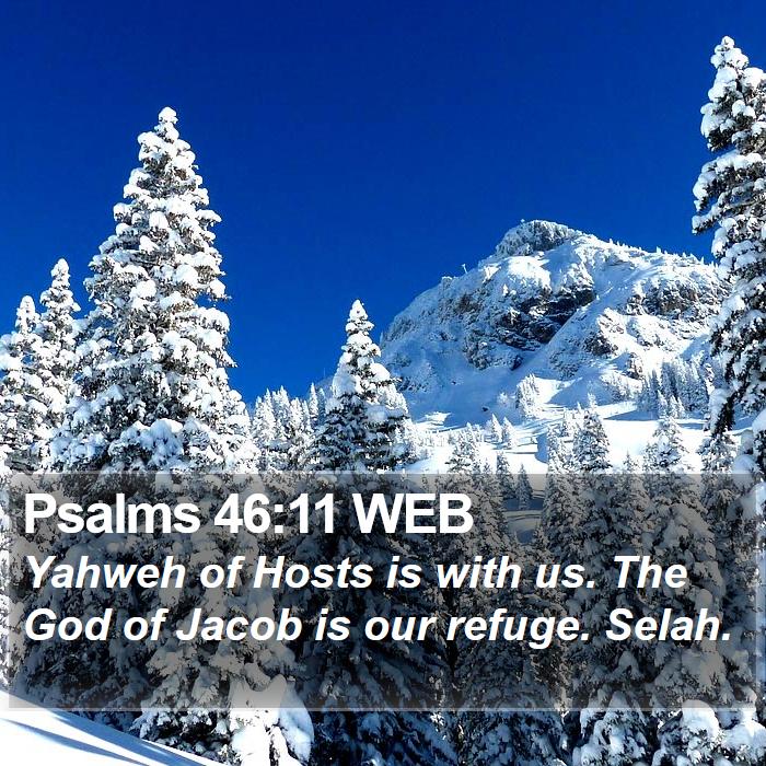 Psalms 46:11 WEB Bible Study