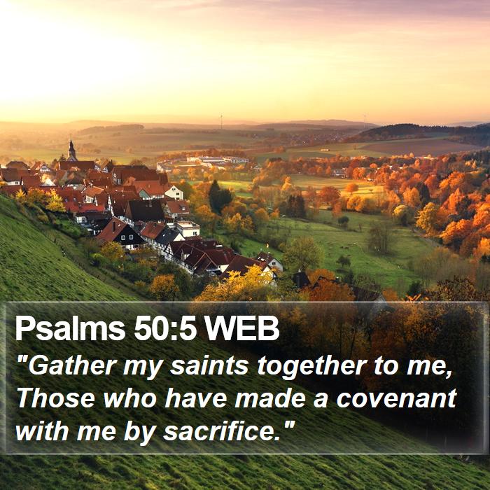 Psalms 50:5 WEB Bible Study