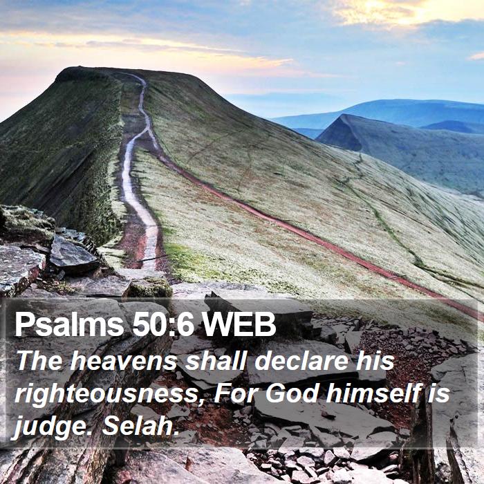 Psalms 50:6 WEB Bible Study