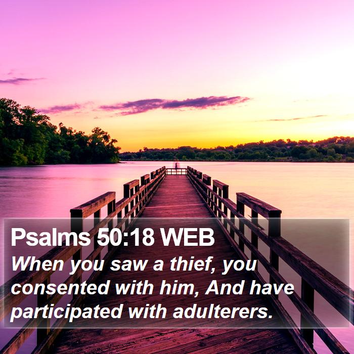 Psalms 50:18 WEB Bible Study