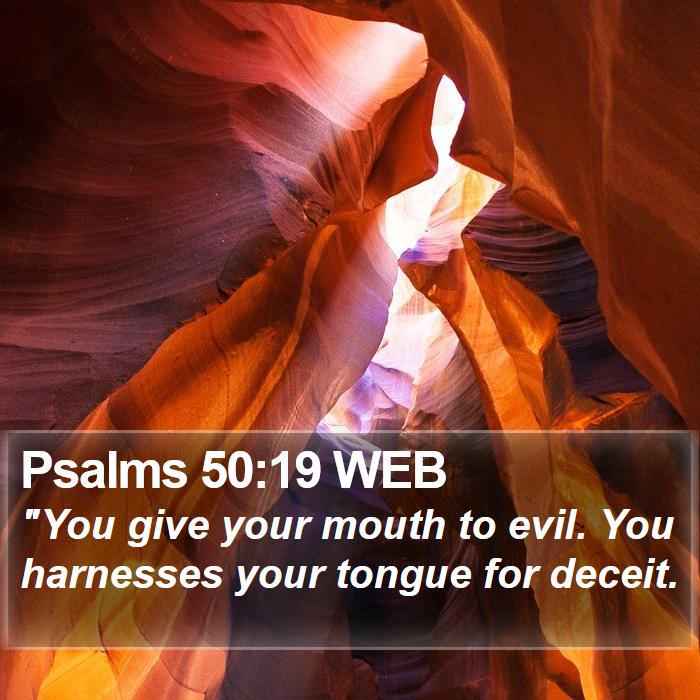 Psalms 50:19 WEB Bible Study