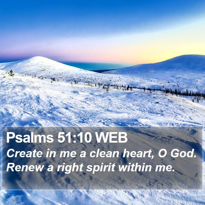 Psalms 51:10 WEB Bible Study