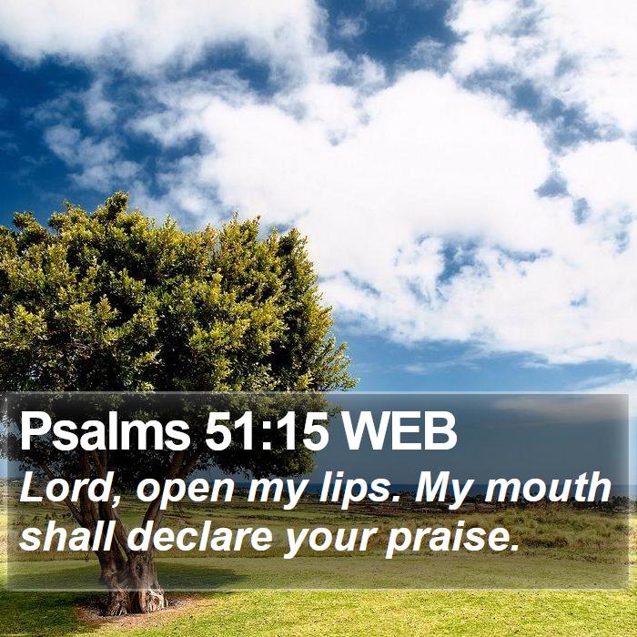 Psalms 51:15 WEB Bible Study