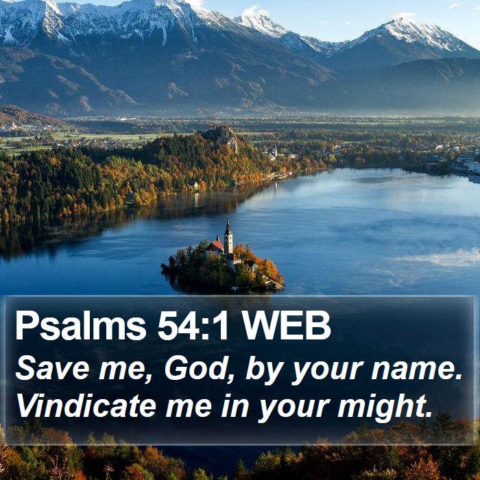 Psalms 54:1 WEB Bible Study