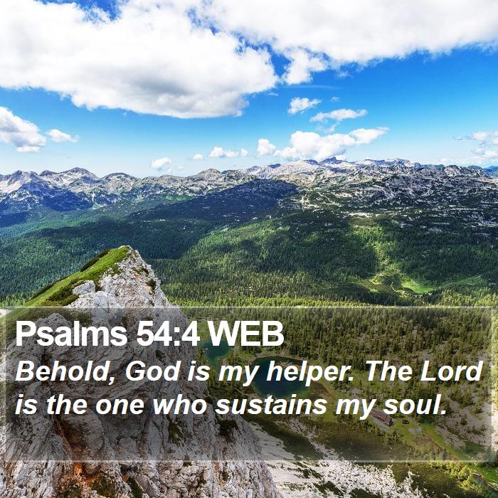 Psalms 54:4 WEB Bible Study