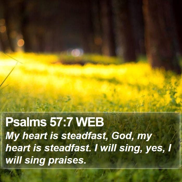 Psalms 57:7 WEB Bible Study