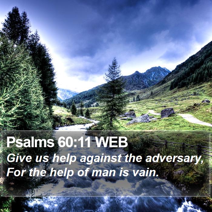 Psalms 60:11 WEB Bible Study