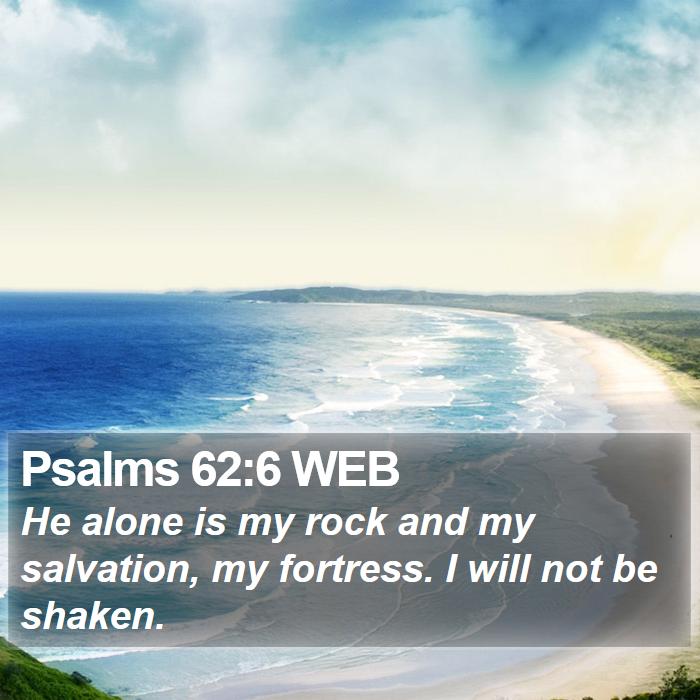 Psalms 62:6 WEB Bible Study