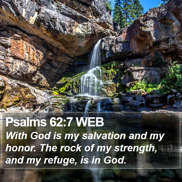 Psalms 62:7 WEB Bible Study