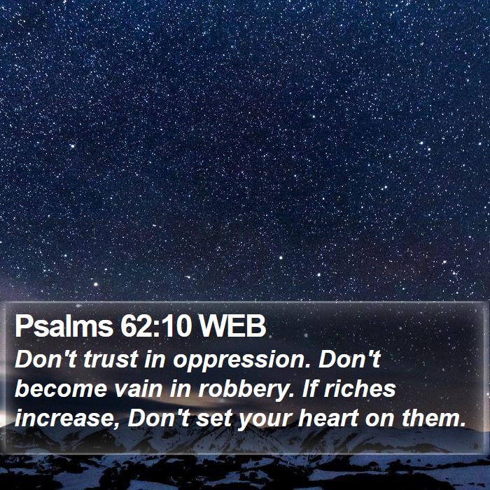 Psalms 62:10 WEB Bible Study