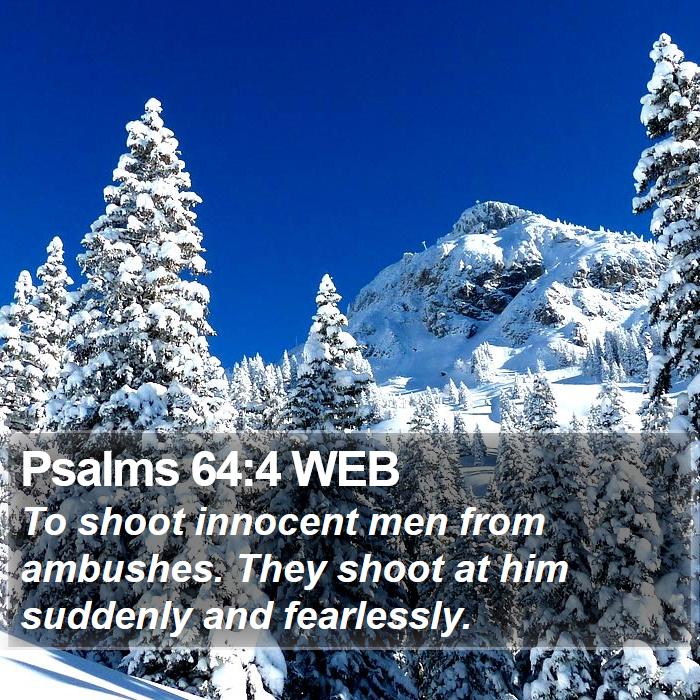 Psalms 64:4 WEB Bible Study