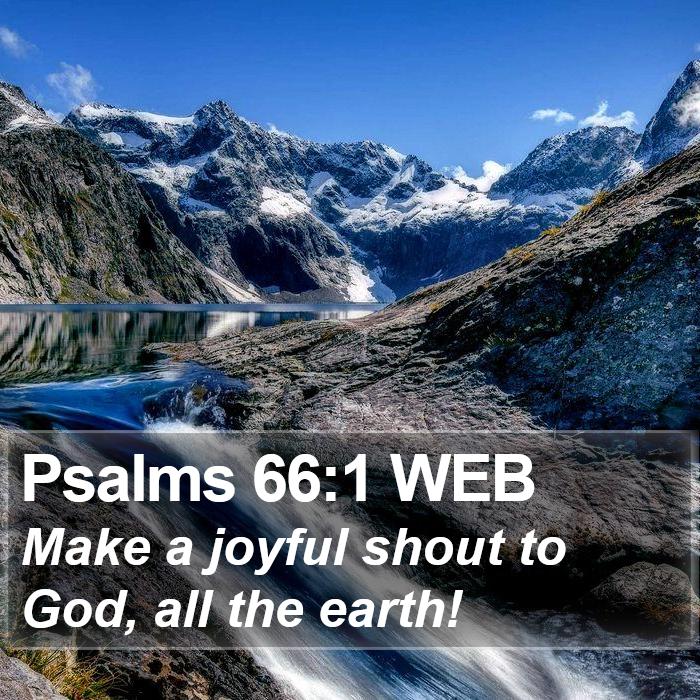 Psalms 66:1 WEB Bible Study