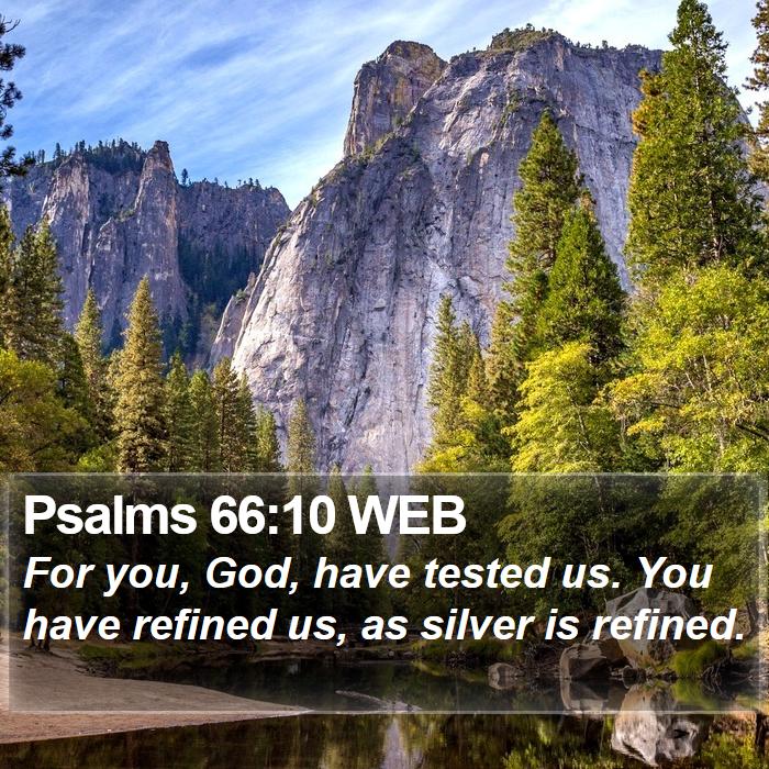 Psalms 66:10 WEB Bible Study