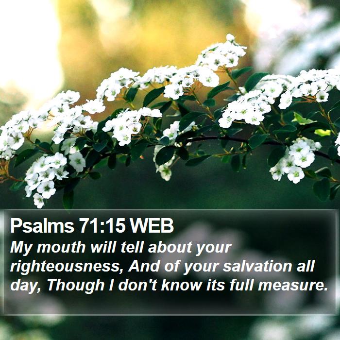 Psalms 71:15 WEB Bible Study