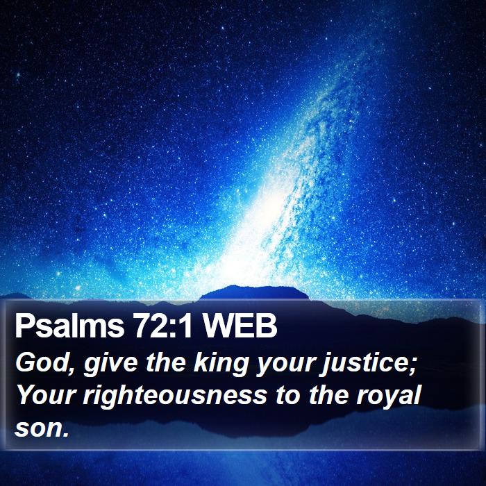 Psalms 72:1 WEB Bible Study