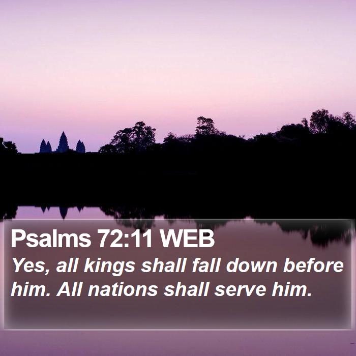 Psalms 72:11 WEB Bible Study