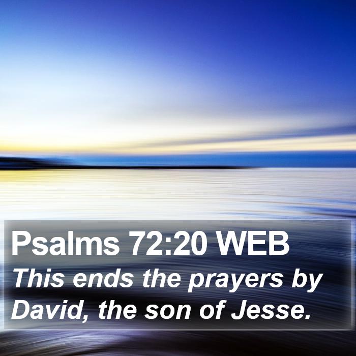 Psalms 72:20 WEB Bible Study