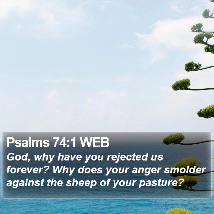 Psalms 74:1 WEB Bible Study