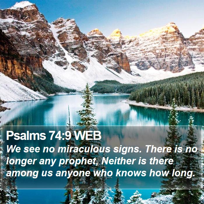 Psalms 74:9 WEB Bible Study