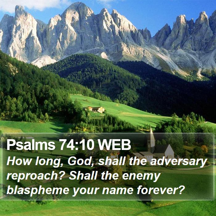 Psalms 74:10 WEB Bible Study