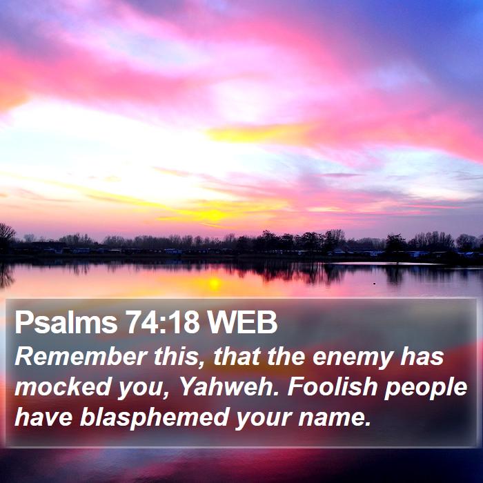 Psalms 74:18 WEB Bible Study