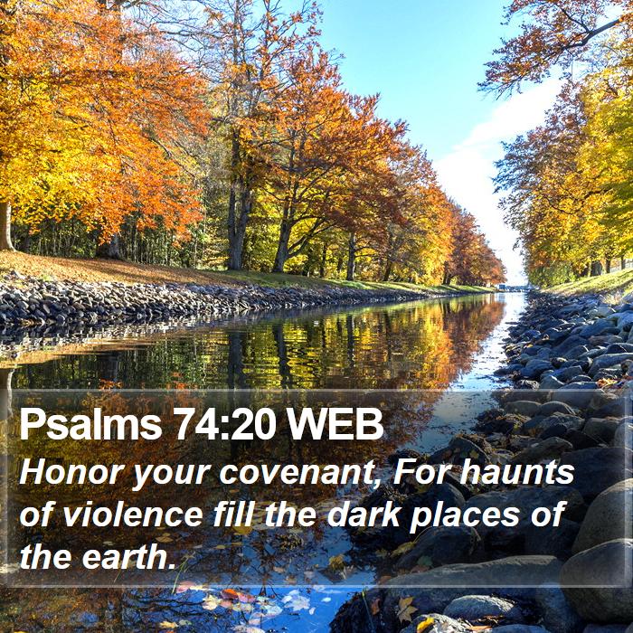 Psalms 74:20 WEB Bible Study