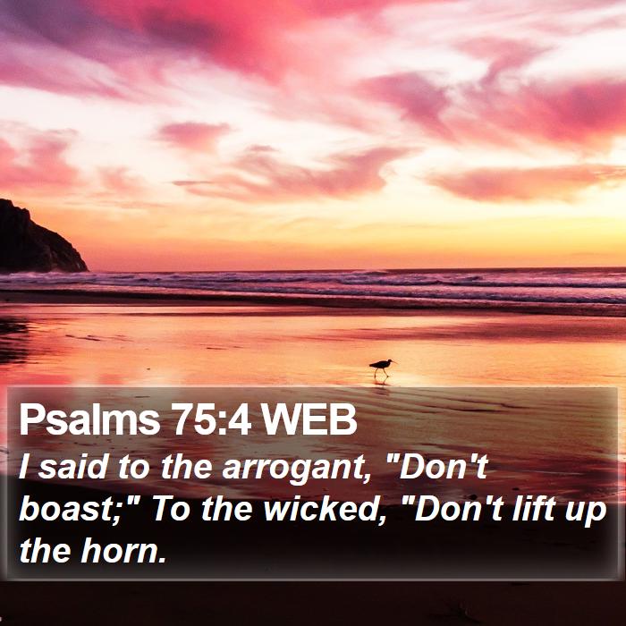 Psalms 75:4 WEB Bible Study