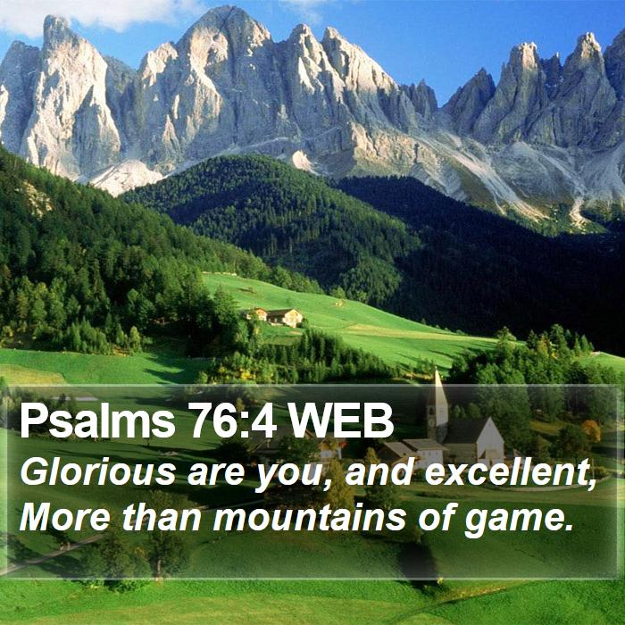 Psalms 76:4 WEB Bible Study