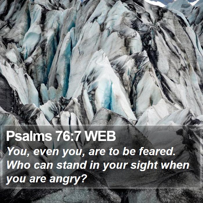 Psalms 76:7 WEB Bible Study