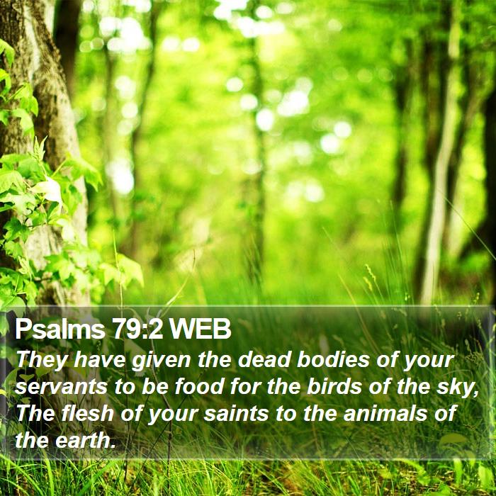 Psalms 79:2 WEB Bible Study