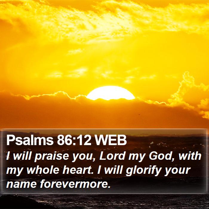 Psalms 86:12 WEB Bible Study