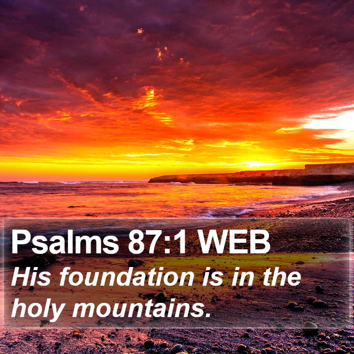 Psalms 87:1 WEB Bible Study