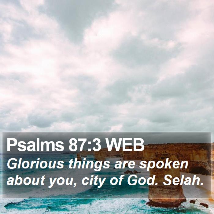 Psalms 87:3 WEB Bible Study