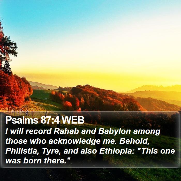 Psalms 87:4 WEB Bible Study