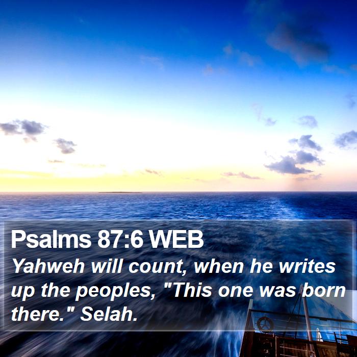 Psalms 87:6 WEB Bible Study