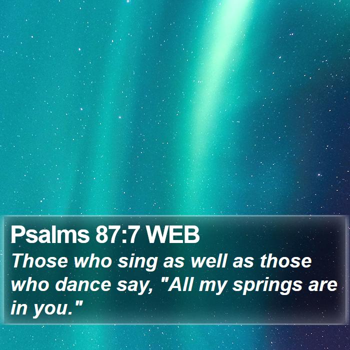 Psalms 87:7 WEB Bible Study