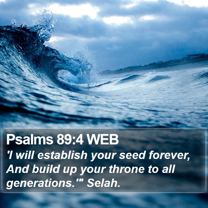 Psalms 89:4 WEB Bible Study