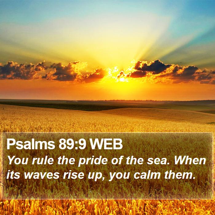 Psalms 89:9 WEB Bible Study