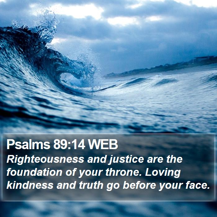 Psalms 89:14 WEB Bible Study