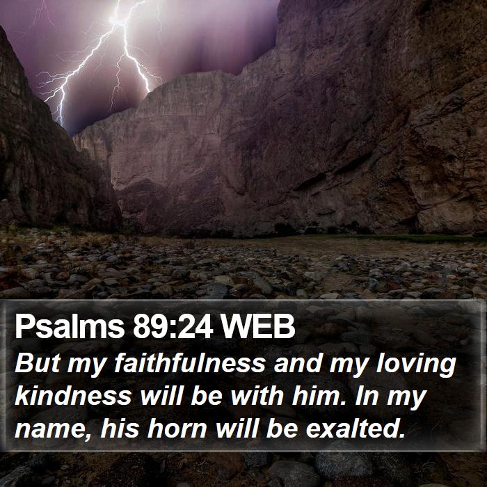 Psalms 89:24 WEB Bible Study