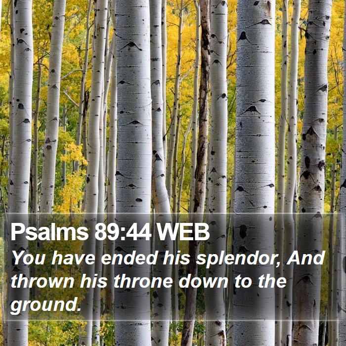 Psalms 89:44 WEB Bible Study