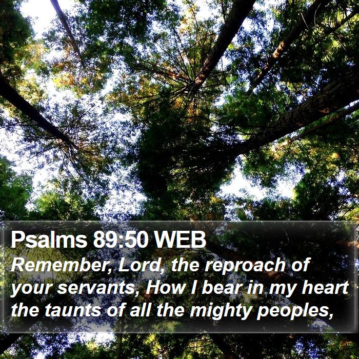 Psalms 89:50 WEB Bible Study