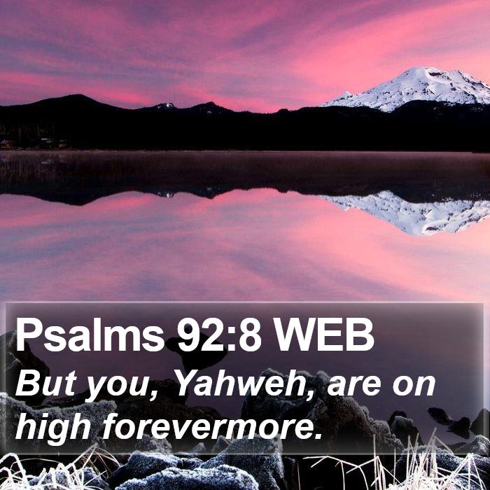 Psalms 92:8 WEB Bible Study