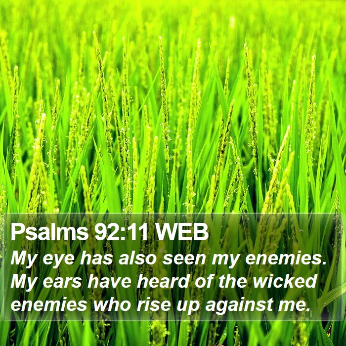 Psalms 92:11 WEB Bible Study