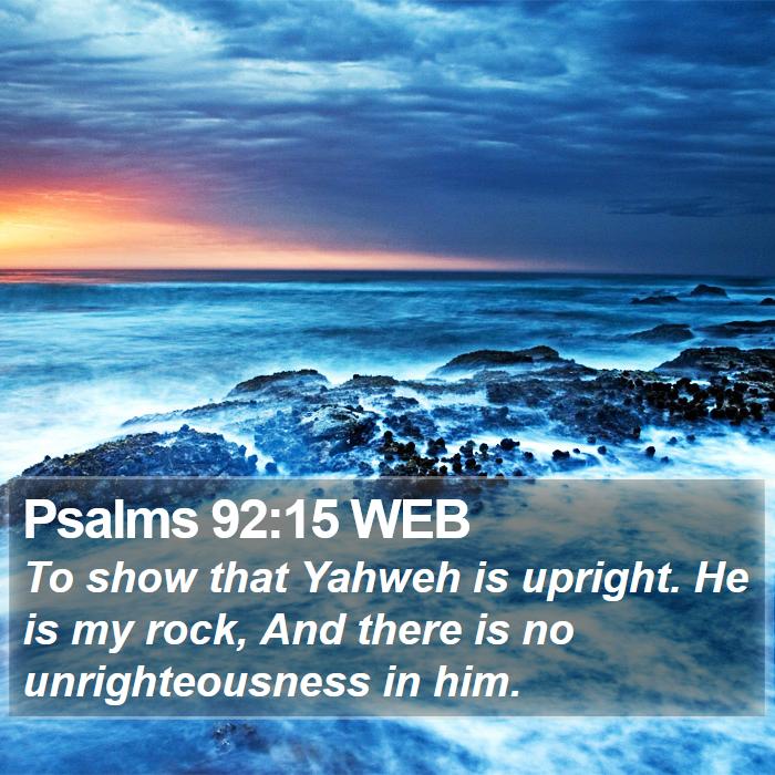 Psalms 92:15 WEB Bible Study