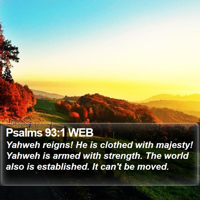 Psalms 93:1 WEB Bible Study