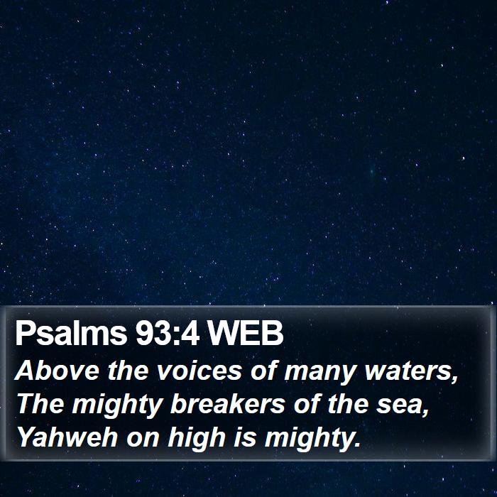 Psalms 93:4 WEB Bible Study