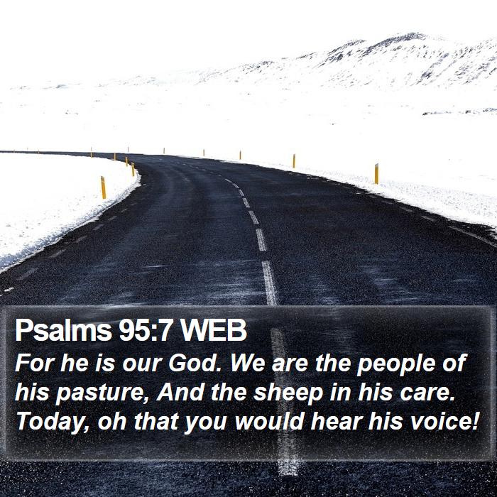 Psalms 95:7 WEB Bible Study