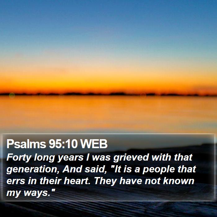 Psalms 95:10 WEB Bible Study